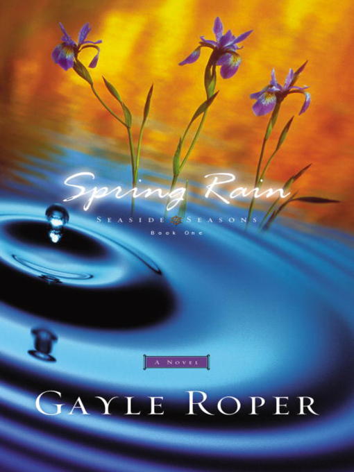 Title details for Spring Rain by Gayle Roper - Wait list